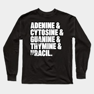 Adenine & Cytosine & Guanine & Thymine & Uracil Long Sleeve T-Shirt